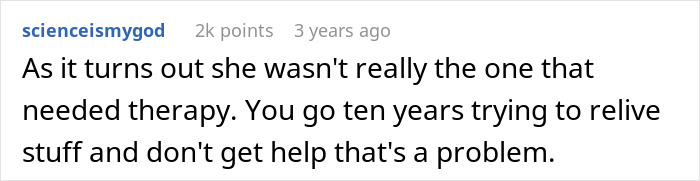 A comment indicating the husband needed therapy, not the pregnant woman, highlighting a ten-year problem leading to divorce. A comment indicating the husband needed therapy, not the pregnant woman, highlighting a ten-year problem leading to divorce.
