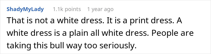 Screenshot of a comment defending a woman's wedding attire, emphasizing it's a print dress, not white. Screenshot of a comment defending a woman's wedding attire, emphasizing it's a print dress, not white.