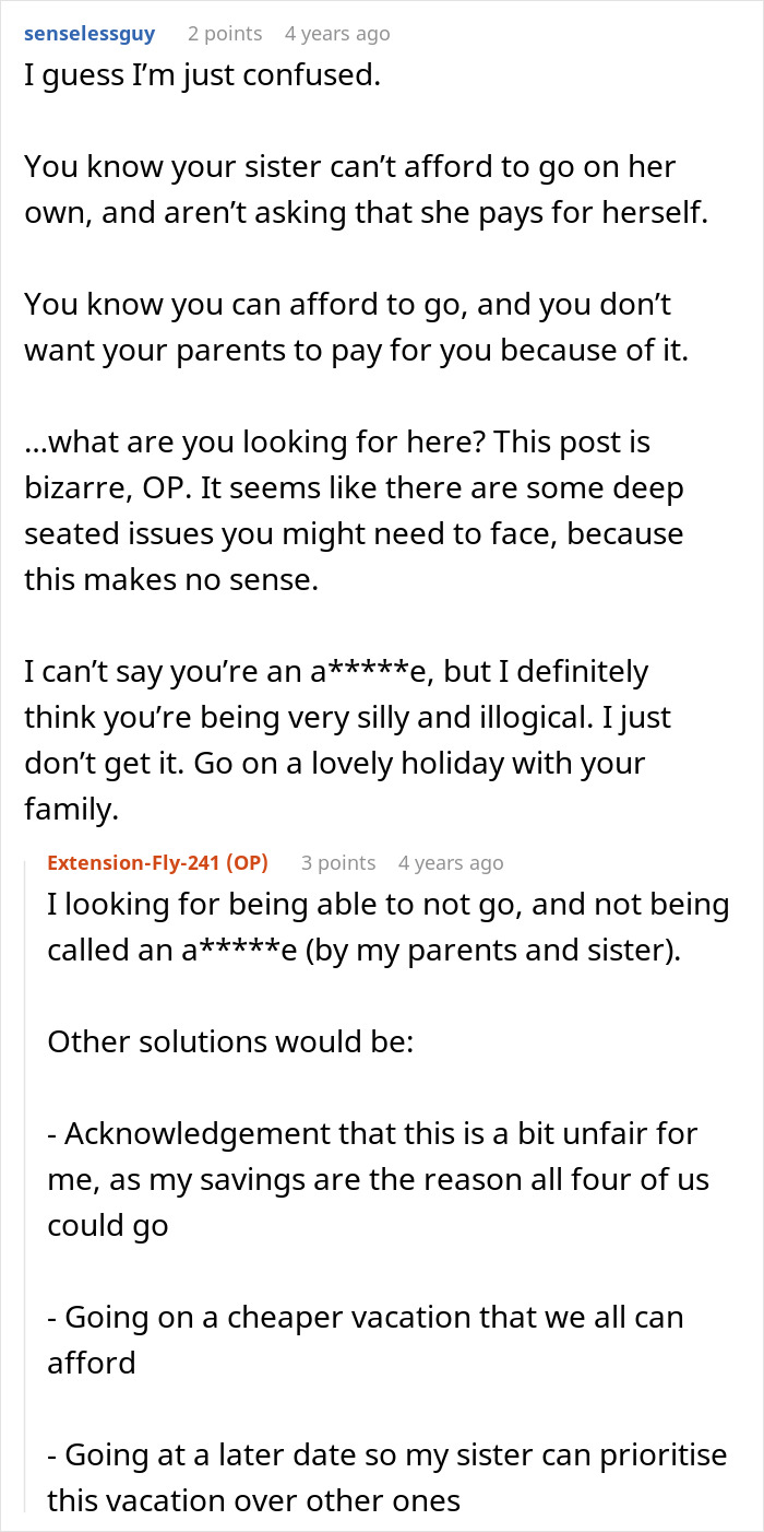 A Reddit comment from senselessguy on parents sponsoring a sister's trip, questioning the other child's feelings about their frugal life. A Reddit comment from senselessguy on parents sponsoring a sister's trip, questioning the other child's feelings about their frugal life.