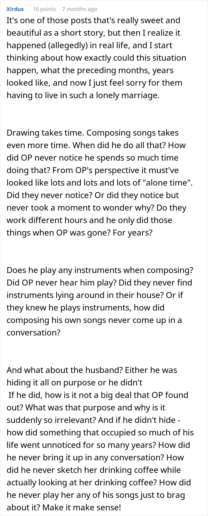 A Reddit comment questions the details of a husband's double life, wondering about lonely marriage, drawing, composing, and hidden talents.