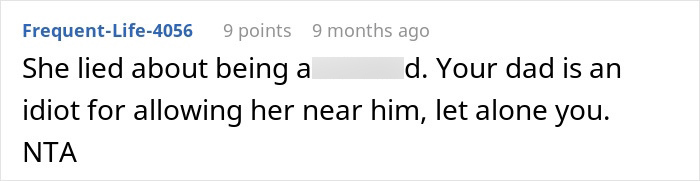 A comment advises the 17YO's dad is an idiot for allowing the GF and her daughter near him after the daughter lied.