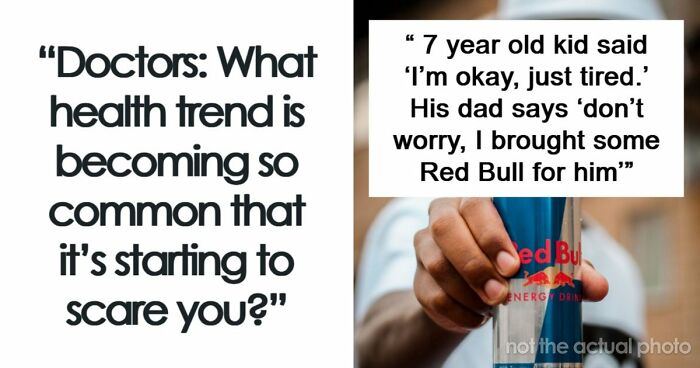 “Intense Stress And Burnout”: 55 Health Trends Doctors Wish They Saw Less Often