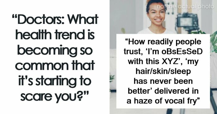 “Intense Stress And Burnout”: 55 Health Trends Doctors Wish They Saw Less Often