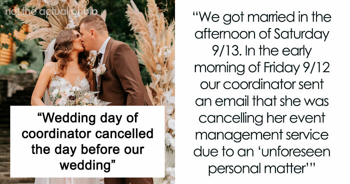 Coordinator Cancels Wedding 24 Hours Before The Wedding, Then Tries To Silence The Bride