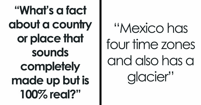 29 Facts About Countries And Places That Sound So Insane You May Not Believe They Are Actually True
