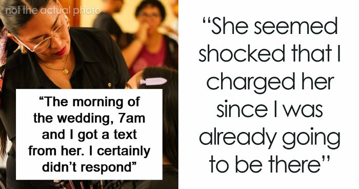 Bride’s Friend Is Not Sorry For Staying Silent When Another Guest Makes An Outrageous 7AM Request
