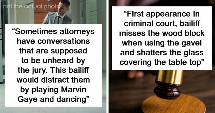57 Courtroom Stories That Sound Too Wild To Be Real, According To Legal Insiders