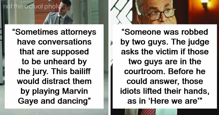 57 Courtroom Stories That Sound Too Wild To Be Real, According To Legal Insiders