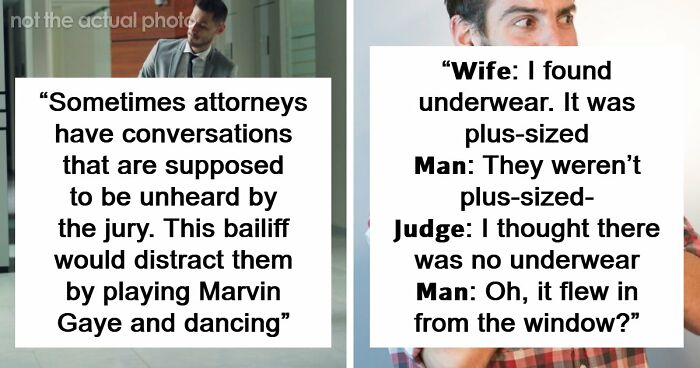 57 Courtroom Stories That Sound Too Wild To Be Real, According To Legal Insiders