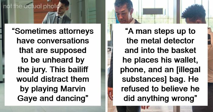 57 Courtroom Stories That Sound Too Wild To Be Real, According To Legal Insiders