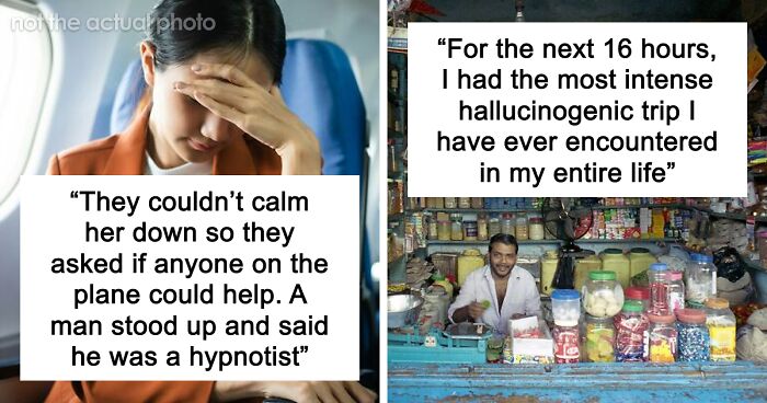 44 Of The Craziest Plane Interactions People Had To Go Through