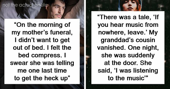 “I Felt The Bed Compress”: 55 Experiences People Still Can’t Explain