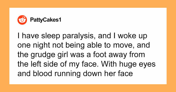 “I Felt The Bed Compress”: 55 Experiences People Still Can’t Explain