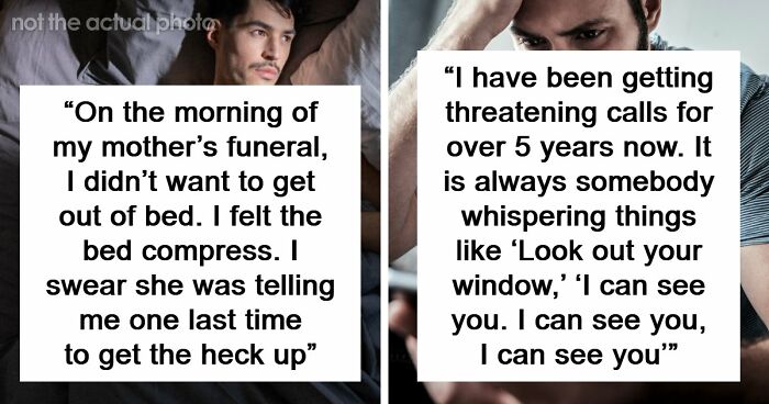 “I Felt The Bed Compress”: 55 Experiences People Still Can’t Explain
