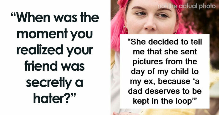 59 Horrible Things Committed By Close Friends That Broke People’s Trust Forever