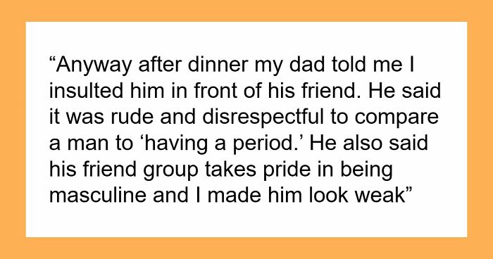 Teen Calls Out Dad’s Double Standard After He Mocks Women’s Periods, He Says She Humiliated Him