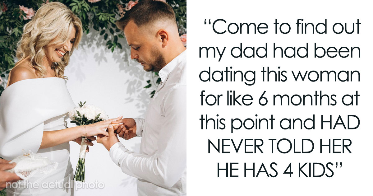 Bride Wants To Spite Dad For His Secret Wedding Years Back, Plans On Inviting Ex-Stepmom For Hers