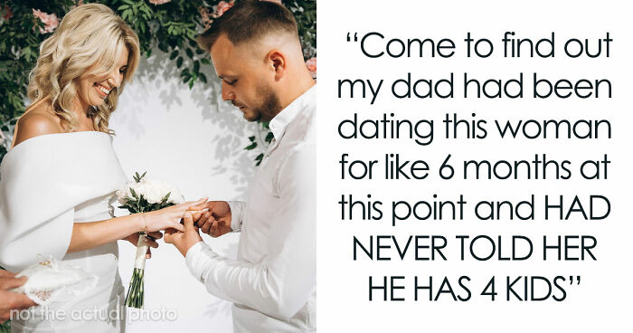 Bride Wants To Spite Dad For His Secret Wedding Years Back, Plans On Inviting Ex-Stepmom For Hers
