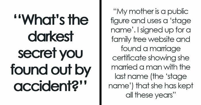 31 Of The Darkest Secrets People Weren’t Supposed To Know But Found Out Accidentally