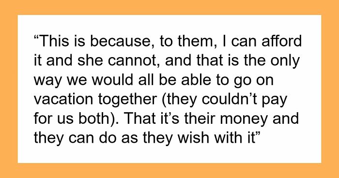 “[AITJ] For Turning Down A Family Vacation Because I Would Have To Pay And My Sister Wouldn’t?”