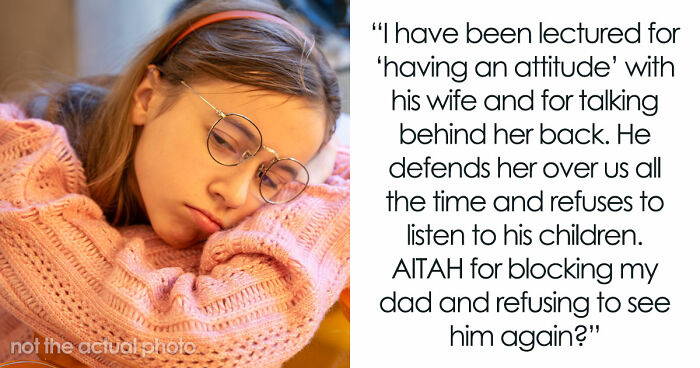 Guy Sides With Toxic Wife Who Bullies His Kids, Ends Up Hurting 14YO, Who Blocks Him For Good