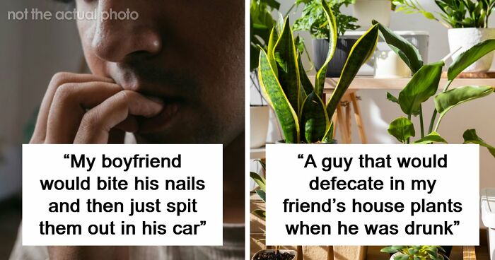 34 Genuinely Gross Things Men Did That Made Women Question Their Entire Relationship