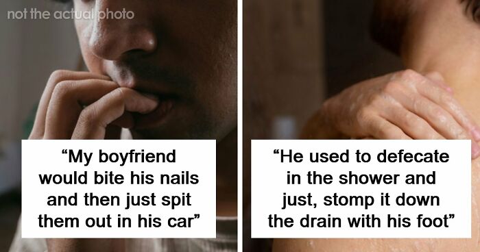 34 Genuinely Gross Things Men Did That Made Women Question Their Entire Relationship