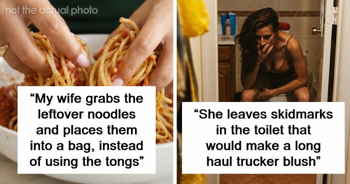 64 People Share The Most Disgusting Habits Their Partners Have And It Gets Pretty Icky