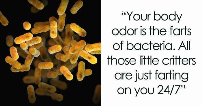 “Farts Of Bacteria”: 37 Human Body Facts That Make Existing Feel A Little More Uncomfortable