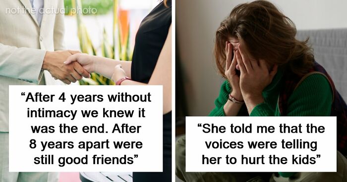 47 People Share Why Their Marriages Actually Ended