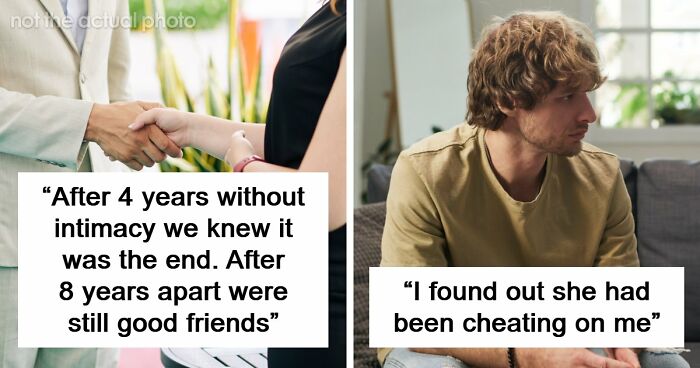 47 People Share Why Their Marriages Actually Ended