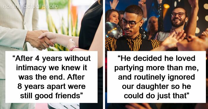 47 People Share Why Their Marriages Actually Ended