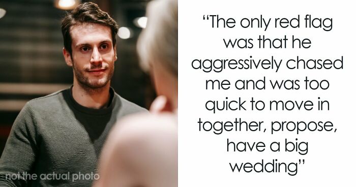 28 Red Flags Women Missed And Only Acknowledged Them After The Wedding