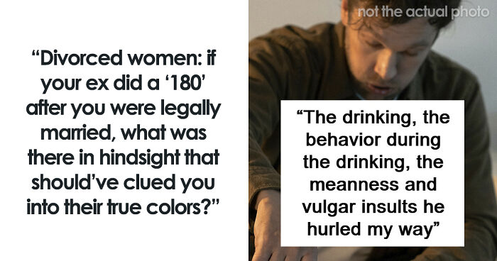 28 Red Flags Women Missed And Only Acknowledged Them After The Wedding