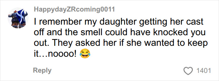 HappydayZRcoming0011's comment on the smell after a plaster cast is removed, a surprising discovery.