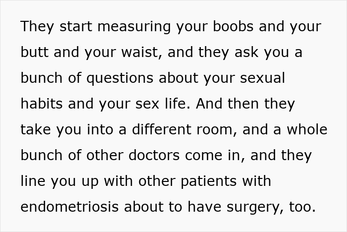 Text describing intrusive measurements and questions in an endometriosis study, showcasing infuriating and unethical practices.