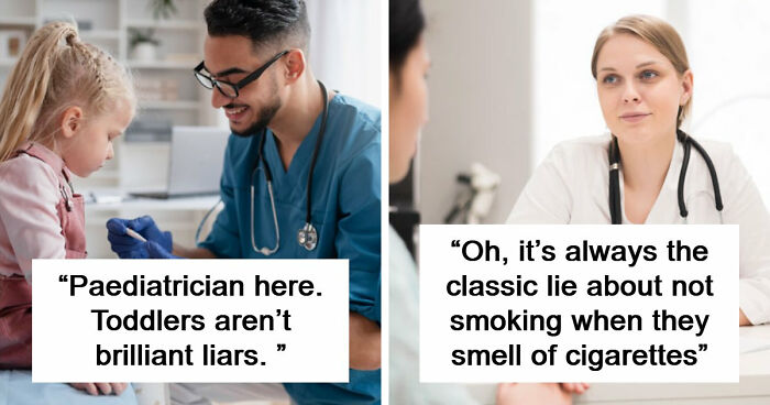 51 Times Patients Lied To Doctors And Really Thought It Was Going To Work