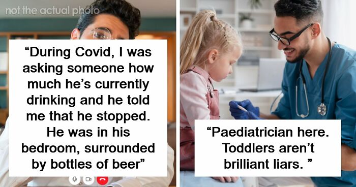 51 Times Patients Lied To Doctors And Really Thought It Was Going To Work