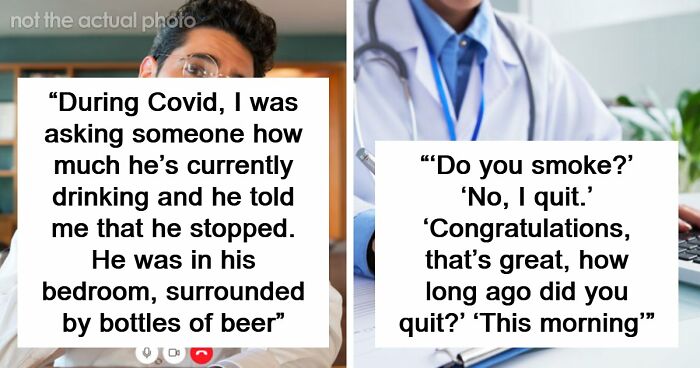 51 Times Patients Lied To Doctors And Really Thought It Was Going To Work