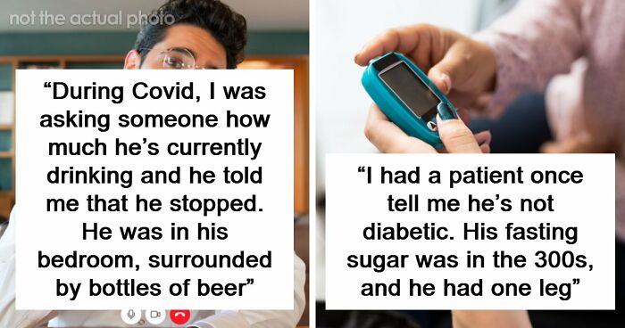 51 Times Patients Lied To Doctors And Really Thought It Was Going To Work