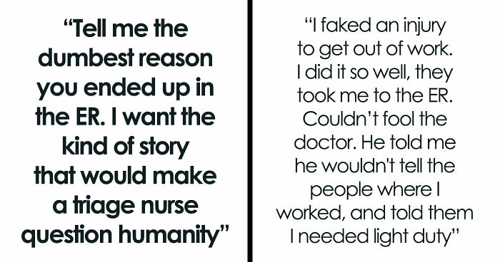 56 Of The Most Unserious ER Visits People Have Ever Experienced