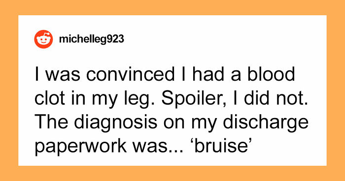 56 Of The Most Unserious ER Visits People Have Ever Experienced