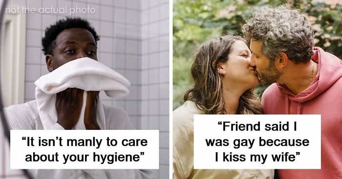 62 Things That Are Considered Not Manly Or Feminine And People Can’t Get It