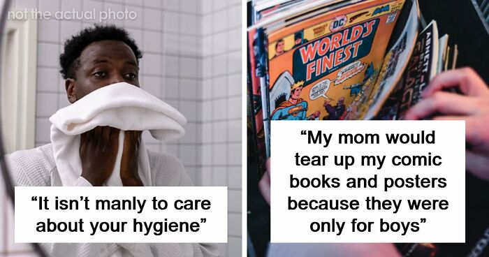 62 Things That Are Considered Not Manly Or Feminine And People Can’t Get It