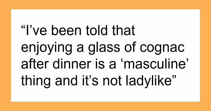 62 Things That Are Considered Not Manly Or Feminine And People Can’t Get It