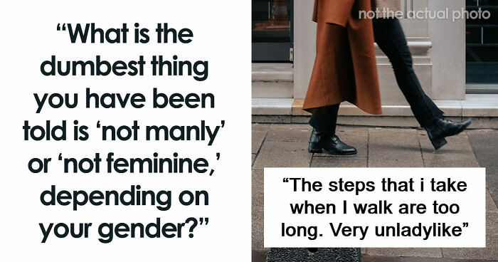 62 Things That Are Considered Not Manly Or Feminine And People Can’t Get It
