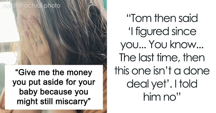 Woman Saves For Her Future Child For Years, Brother Thinks One Cruel Comment Will Get Him The Money