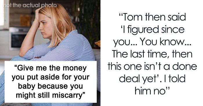 Woman Saves For Her Future Child For Years, Brother Thinks One Cruel Comment Will Get Him The Money
