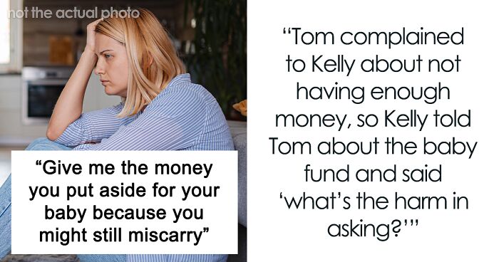 Woman Saves For Her Future Child For Years, Brother Thinks One Cruel Comment Will Get Him The Money