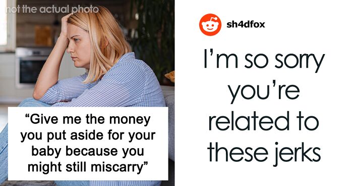 Woman Saves For Her Future Child For Years, Brother Thinks One Cruel Comment Will Get Him The Money